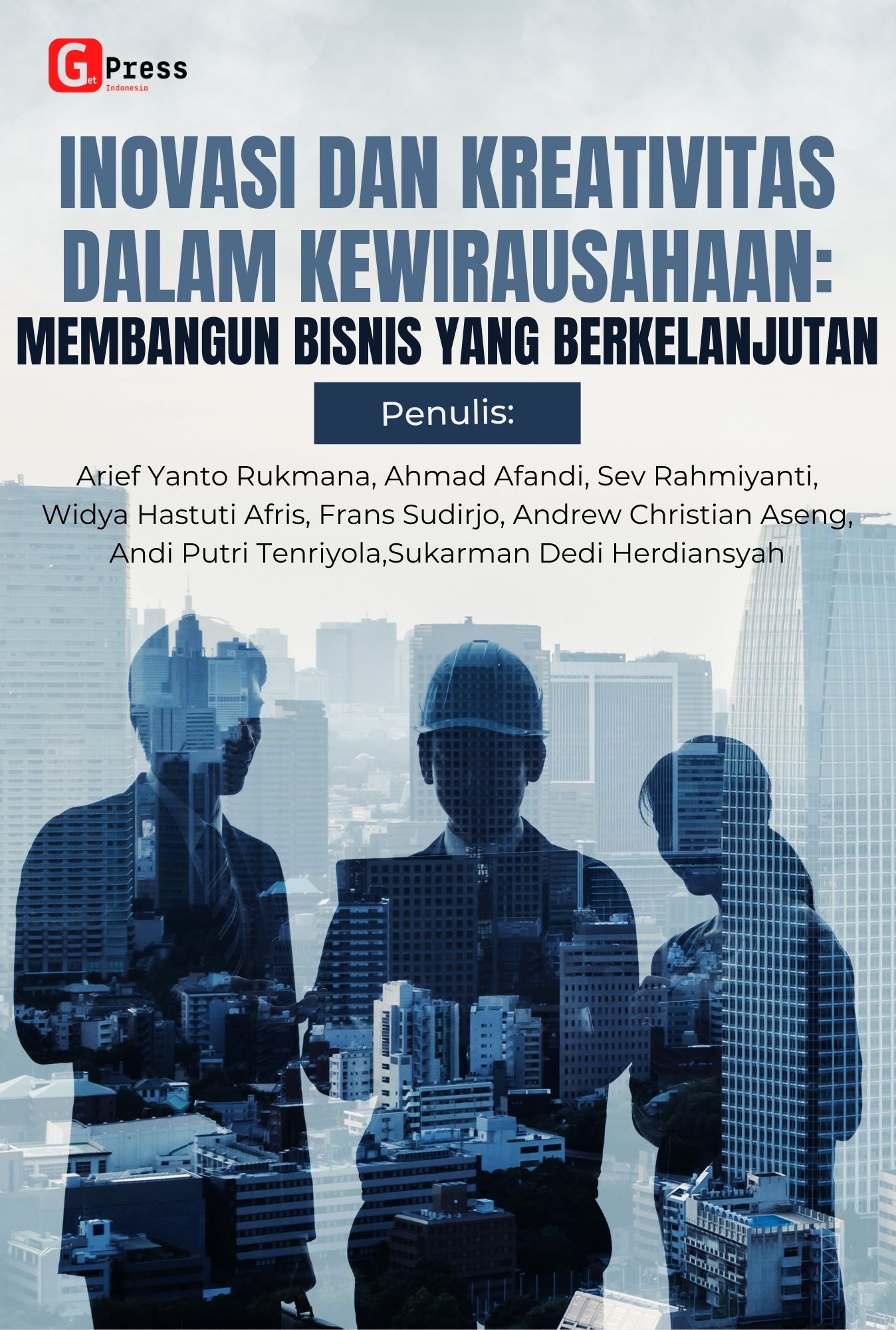 Inovasi Dan Kreativitas Dalam Kewirausahaan: Membangun Bisnis  Yang Berkelanjutan